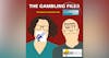 UK Gambling Commission's Andrew Rhodes REVEALS ALL: The Gambling Files RTFM 124
