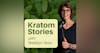 Kratom Stories Podcast