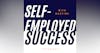 The Self Employed Success Podcast