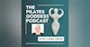 The Pilates Goddess Podcast