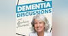 Dementia Discussions