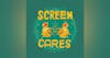 Screen Cares