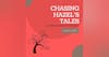 Chasing Hazel's Tales