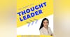 The Making of a Thought Leader Podcast