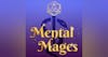 Mental Mages Podcast
