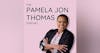 The Pamela Jon Thomas Podcast
