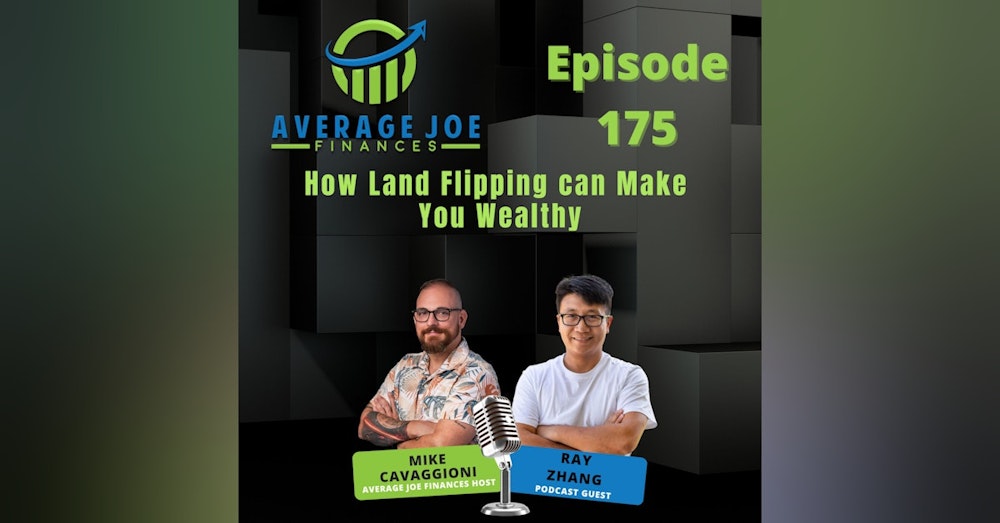 175. How Land Flipping can Make You Wealthy with Ray Zhang