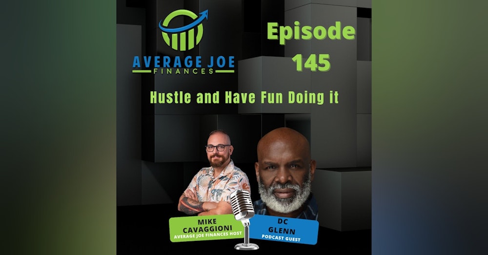 145. Hustle and Have Fun Doing it with DC Glenn