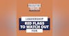 9: Leadership Red Flags to Watch Out For with Edward Bishop