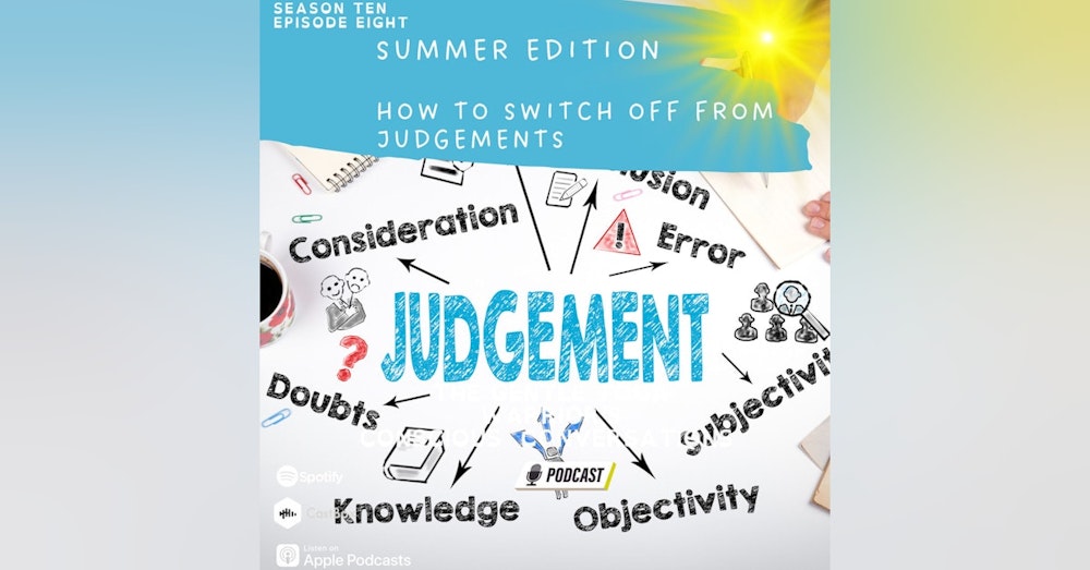 Summer Sizzling Edition Grand Finale- How To Switch Off From Judgments