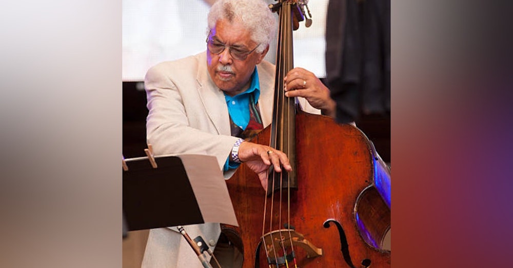 Episode 20 - A Conversation With Acclaimed Jazz Bassist, Educator, And Composer, Rufus Reid