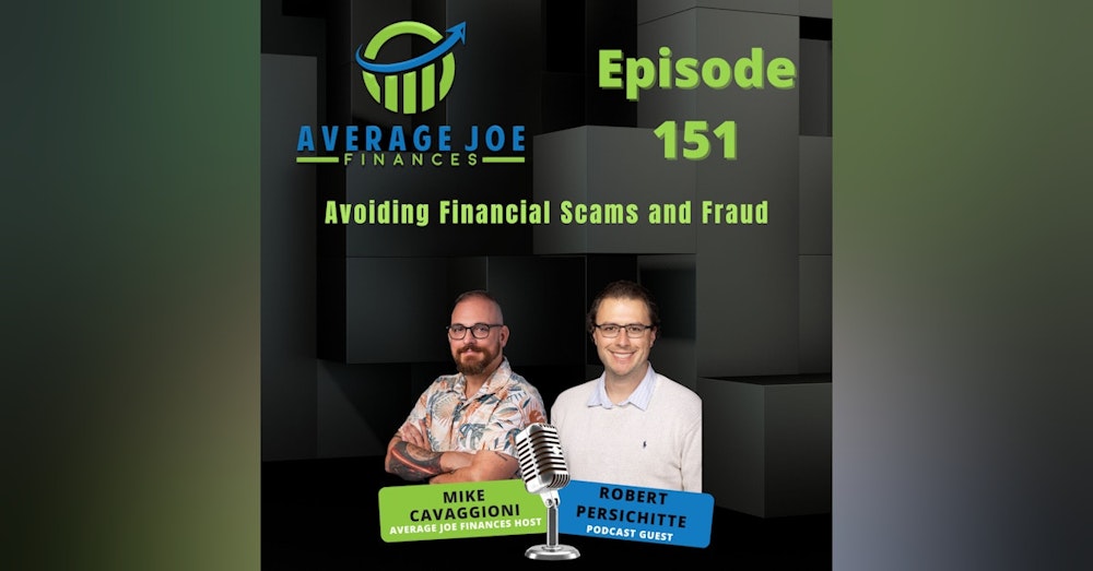 151. Avoiding Financial Scams and Fraud with Robert Persichitte