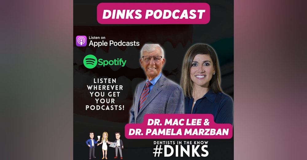 DINKS Bonus Episode with Dr. Pamela Marzban and Dr. Mac Lee on TMD, Orofacial Pain and Sleep..OH MY