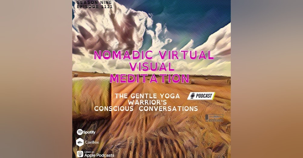 Nomadic Virtual Visual Meditation