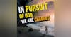 Passionate Pursuit of God