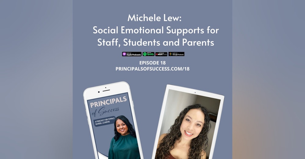 18: Michele Lew: Social Emotional Supports for Staff, Students and Parents