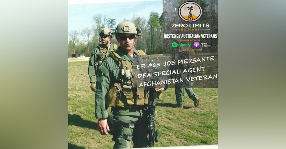 Ep. 85 Joe Piersante former DEA Special Agent (FAST TEAM) - Shot in the head in Afghanistan