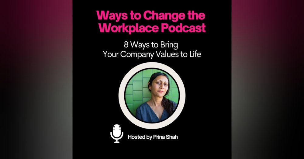 10. 8 Ways to Bring Your Company Values to Life: The Success Stories!