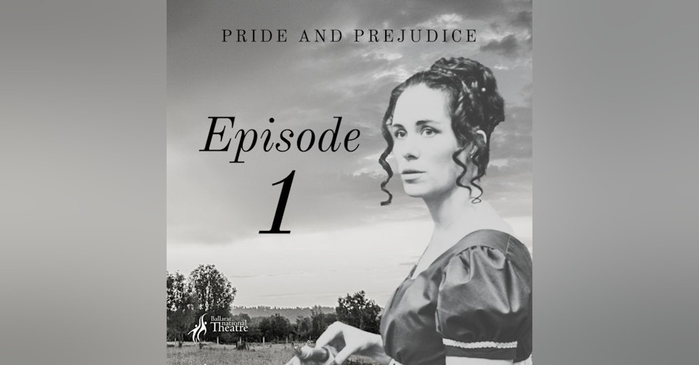 Pride and Prejudice | 1. A Truth Universally Acknowledged