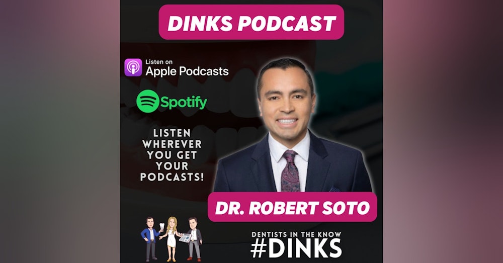 DINKS with Dr. Robert Soto