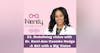 53. Redefining vision with Dr. Kerri-Ann Coombs Hodge - A Girl with a Big Vision