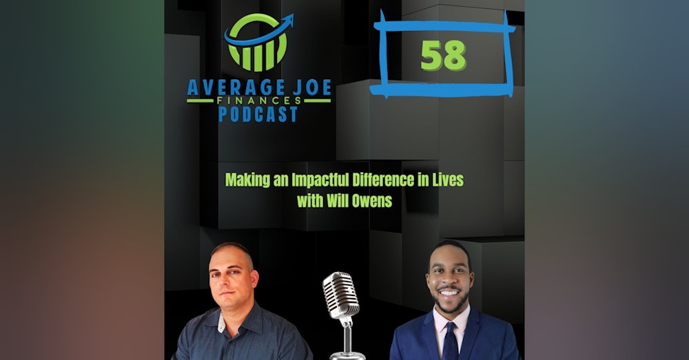58. Making an Impactful Difference in Lives with Will Owens