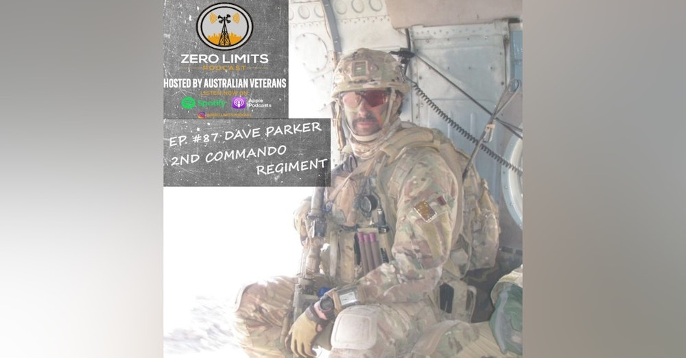 Ep. 87 Dave Parker 2nd Commando Regiment - Australian Special Forces