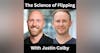 The Science of Flipping With Justin Colby