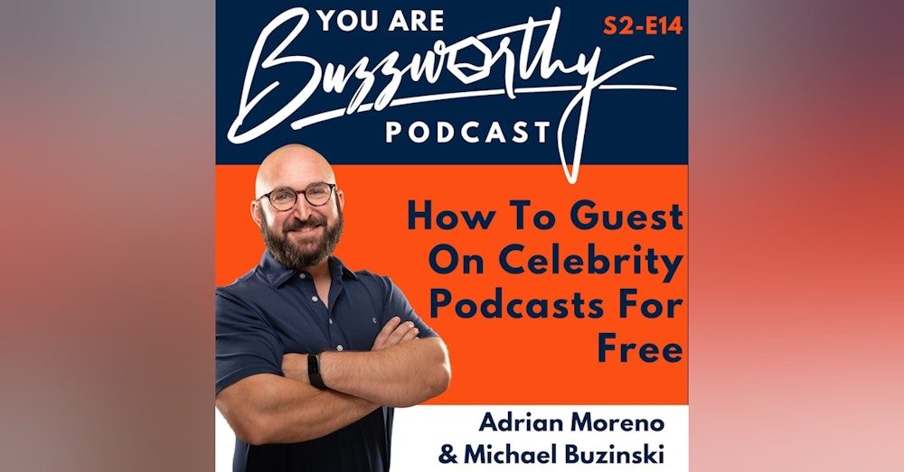How To Guest On Celebrity Podcasts For Free