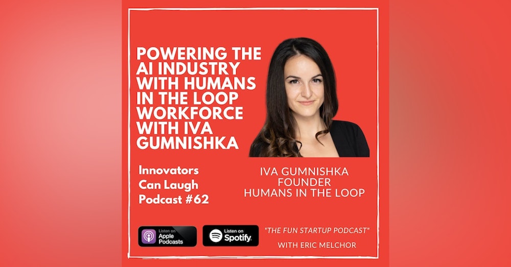 Powering the AI Industry with Humans in the Loop Workforce with Iva Gumnishka