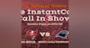 InstantCast Game 15 - Bucs at Panthers