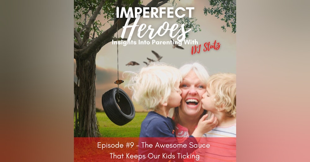 Episode 9: The Awesome Sauce That Keeps Our Kids Ticking with Dr. Karen Dudeck-Brannan