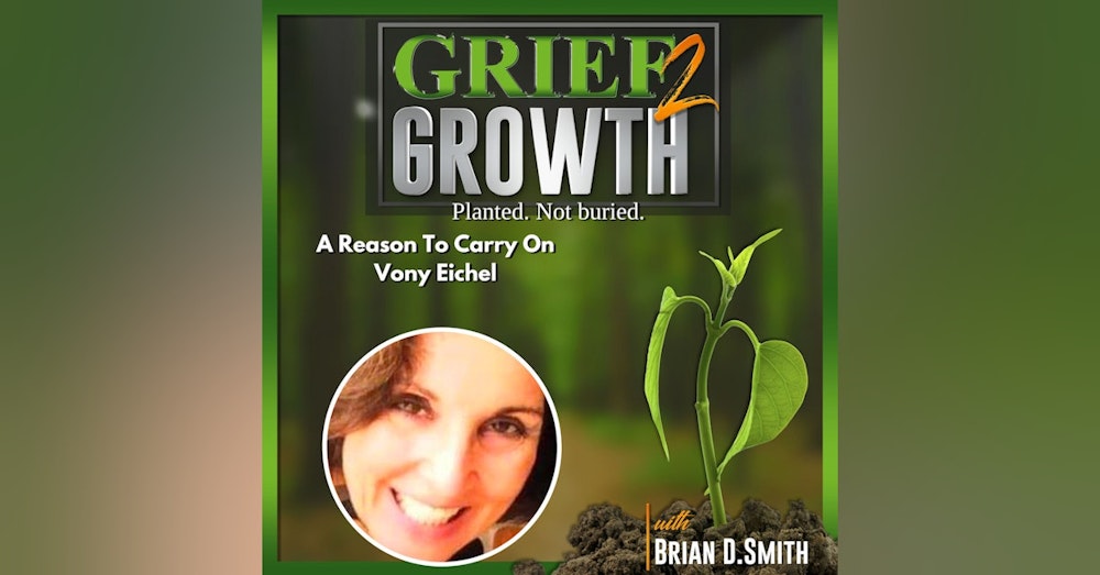 A Reason to Carry On: Reflections on Life's Challenges and Opportunities with Author Vony Eichel