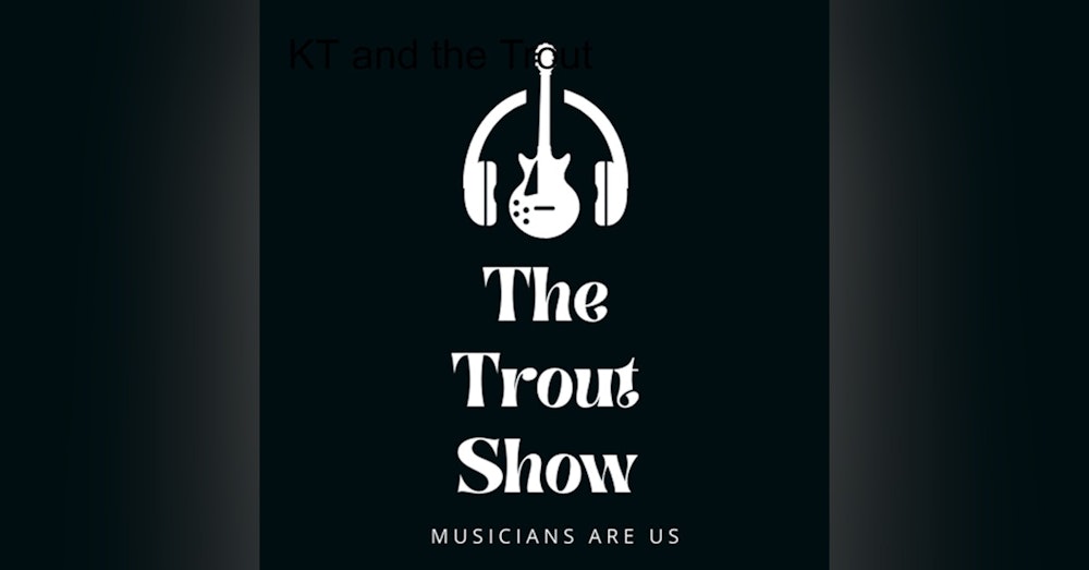 KT and The Trout Episode 3 - Interview with Angela Owen - Dallas Comedian
