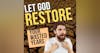 Let God Restore the Wasted Years of Your Life