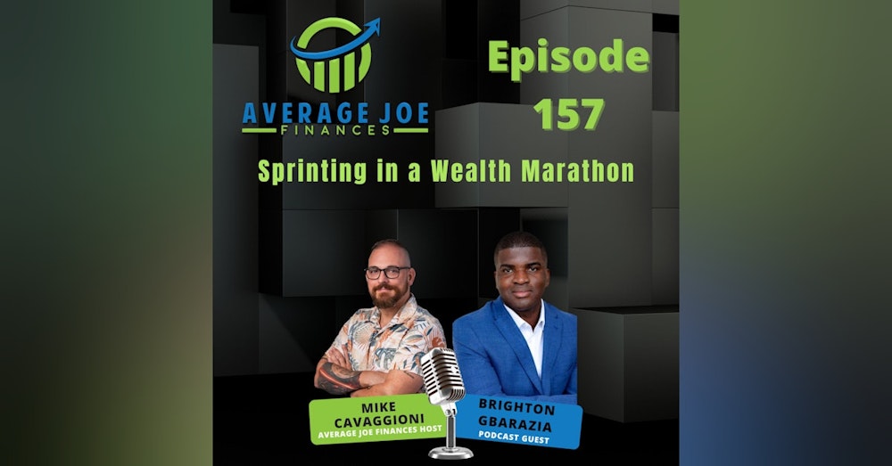 157. Sprinting in a Wealth Marathon with Brighton Gbarazia
