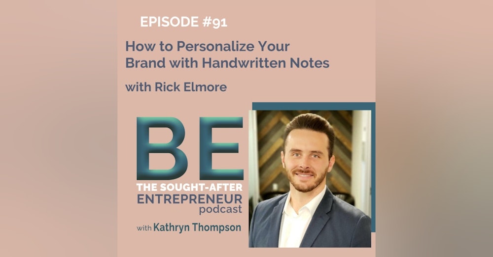 How to Personalize Your Brand with Handwritten Notes with Rick Elmore