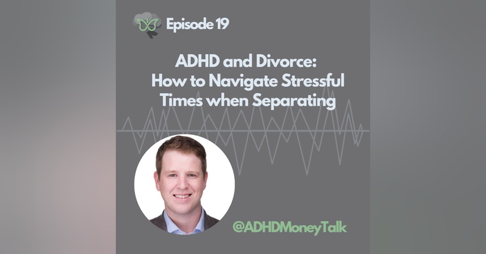 ADHD and Divorce: How to Navigate Stressful Times when Separating