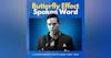 Butterfly Effect / Spoken Word