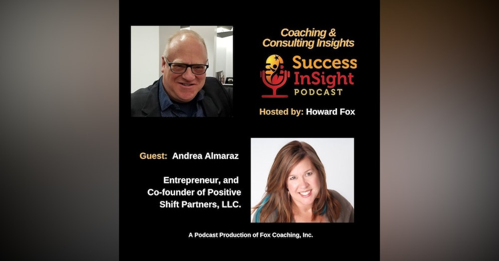 Andrea Almaraz, Entrepreneur, and Co-founder of Positive Shift Partners, LLC.