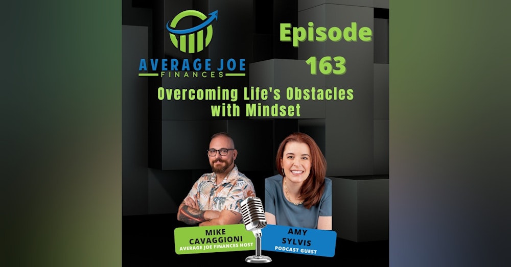 163. Overcoming Life's Obstacles with Mindset with Amy Sylvis