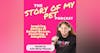 New Season, Even More Amazing Pet Stories: Season 3 Trailer The Story of My Pet Podcast