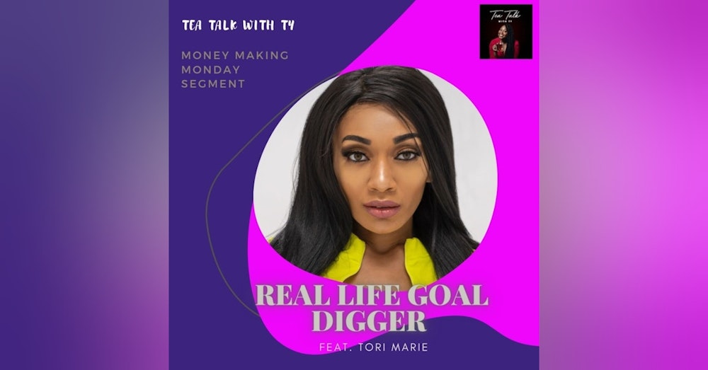 Real Life Goal Digger Interview: Tori Marie