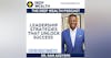 Global Speaker, Strategic Leadership Expert And Author Dr. Sam Adeyemi On Leadership Strategies That Unlock Success (#311)
