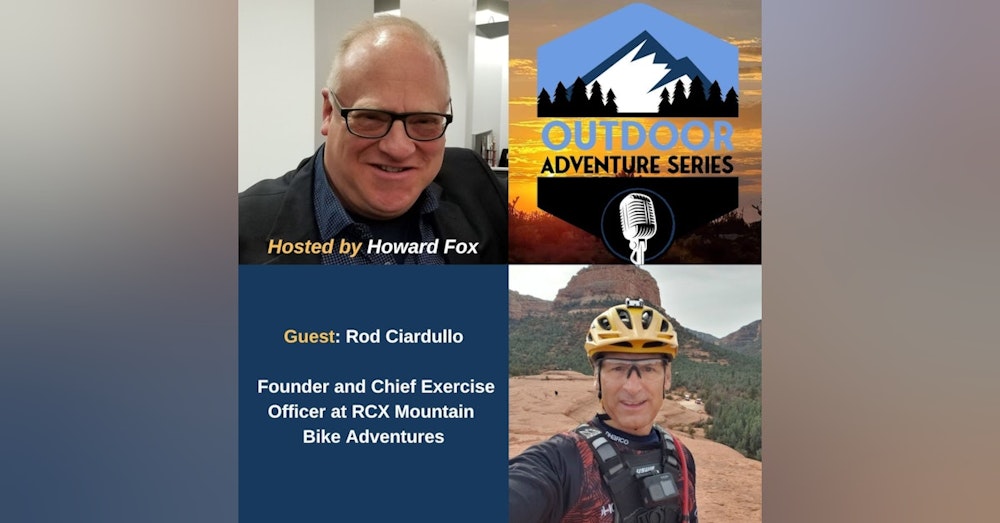 Rod Ciardullo, Founder and Chief Exercise Officer at RCX Mountain Bike Adventures