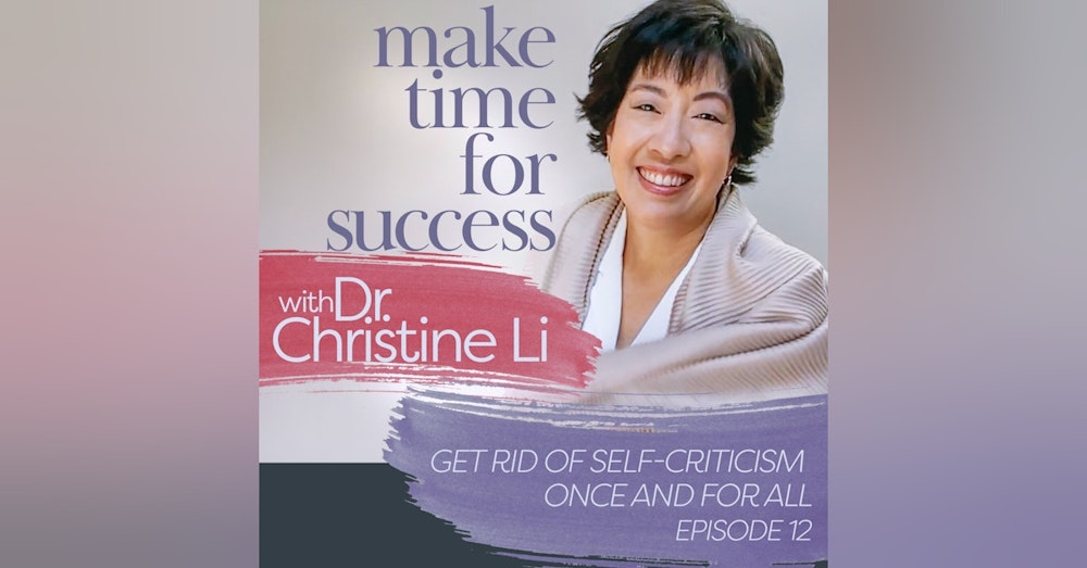 Get Rid of Self-Criticism Once and For All