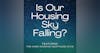 Is Our Housing Sky Falling?