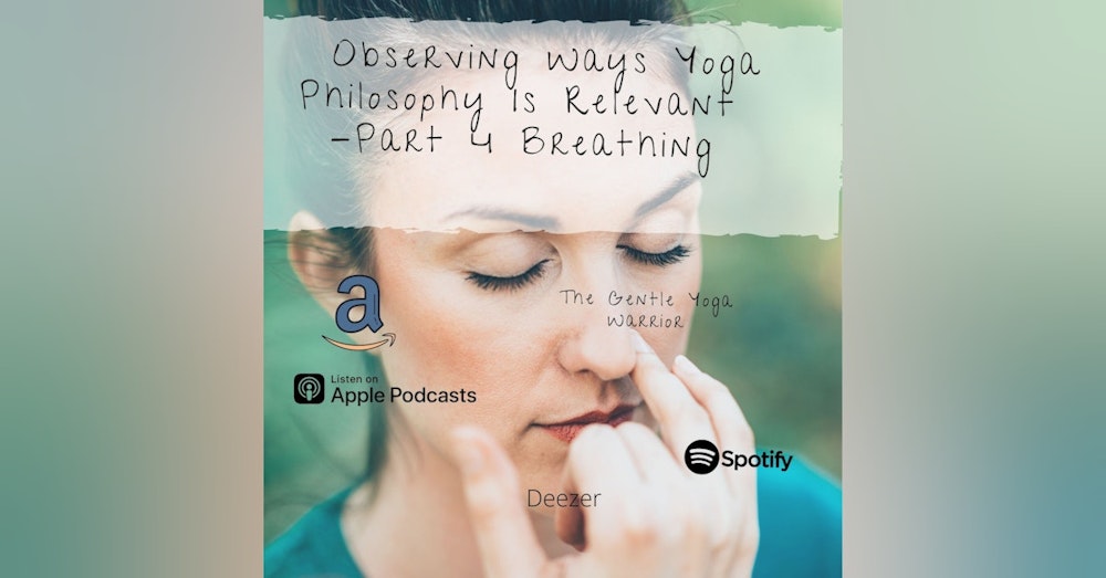 Observing Ways Yoga Philosophy Is Relevant - 4