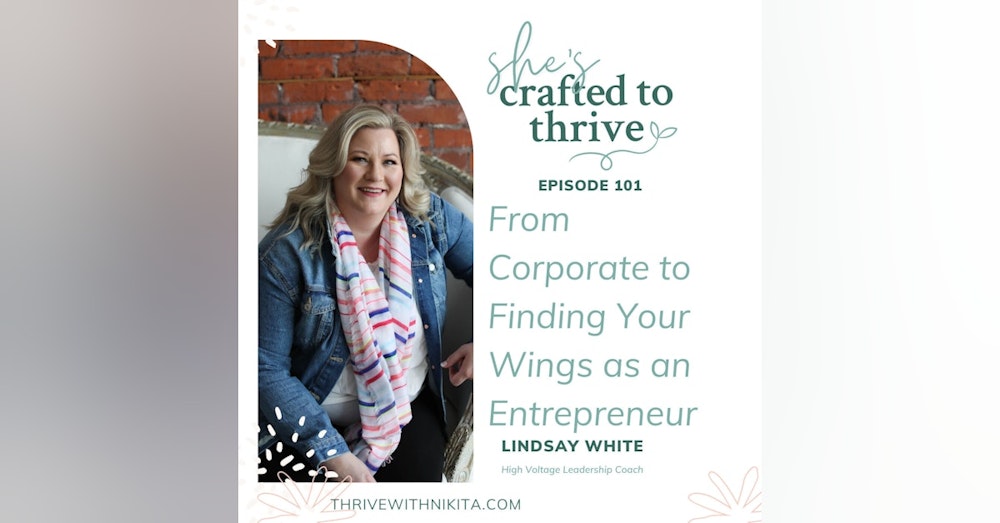 From Corporate to Finding Your Wings as an Entrepreneur with Lindsay White