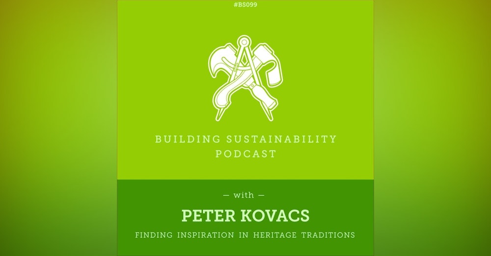 Finding inspiration in Heritage traditions - Peter Kovacs - BS099